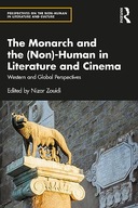 The Monarch and the (Non)-Human in Literature and Cinema (Perspectives on