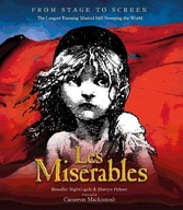 Les Miserables: The Story So Far of the World s