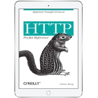 HTTP Pocket Reference. Hypertext Transfer Protocol