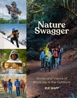 Nature Swagger: Stories and Visions of Black Joy