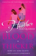 Blood is Thicker MacQuarrie Heather
