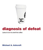 DIAGNOSIS OF DEFEAT - Michael Ashcroft [KSIĄŻKA]