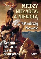 OUTLET - Między nieładem, a niewolą Nowak