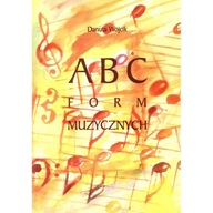 ABC Form Muzycznych - Danuta Wójcik