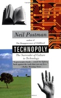 Technopoly: The Surrender of Culture to