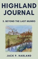 Highland Journal: 3. Beyond the Last Munro (2021)