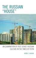 The Russian House: An Examination of Post-Soviet