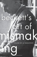 Beckett s Art of Mismaking de la Durantaye Leland