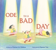 Ode to a Bad Day Wallace Chelsea Lin