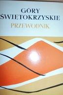 Góry Świętokrzyskie przewodnik - Kowalczewski