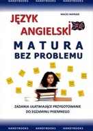 JĘZYK ANGIELSKI. MATURA BEZ PROBLEMU