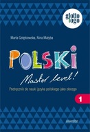 Polski. Master level! 1. Podręcznik do nauki języka polskiego jako obcego