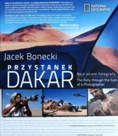 Przystanek Dakar Rajd okiem fotografa