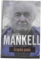 Grząskie piaski - Henning Mankell