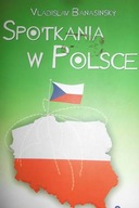 Spotkania w Polsce - Vladislav Banasinsky