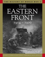 The Eastern Front 1914-1920: From Tannenberg to