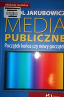 Media publiczne - Karol Jakubowicz