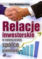 RELACJE INWESTORSKIE W NOWOCZESNEJ SPÓŁCE GIEŁDOWEJ