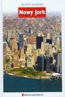 Miasta marzeń: Nowy Jork PRZEWODNIK