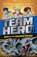 Team Hero: Rise of the Shadow Snakes: Series 2