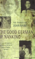 The Good German Of Nanking: The Diaries of John
