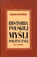 HISTORIA POLSKIEJ MYŚLI POLITYCZNEJ Wapiński