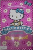 Hello Kitty i przyjaciele. Klub przyjaciół