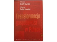 Transformacja gospodarcza w Polsce - Bałtowski