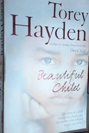 BEAUTIFUL CHILD - TOREY HAYDEN