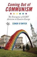 Coming Out of Communism CONOR ODWYER