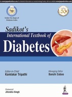 Sadikot s International Textbook of Diabetes
