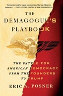 The Demagogue s Playbook: The Battle for American