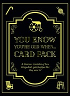 YOU KNOW YOUa RE OLD WHEN... CARD PACK Praca