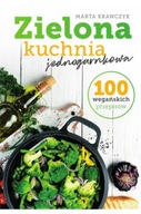Zielona kuchnia jednogarnkowa Marta Krawczyk Ma...