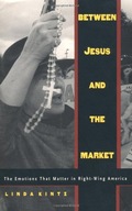 Between Jesus and the Market: The Emotions that