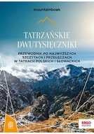 Tatrzańskie dwutysięczniki. Przewodnik po najwyższych szczytach i przełęcza