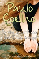 By the River Piedra I Sat Down and Wept Coelho