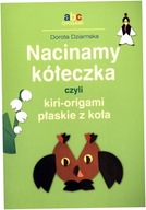 Dziamska Nacinamy kółeczka czyli kiri-origami