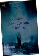 Przebudzona o świcie seria - Hunter