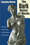 The Dark Matter of Words: Abscence, Unknowing,
