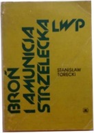 Broń i amunicja strzelecka LWP - Stanisław Torecki