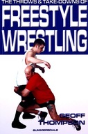 THE THROWS AND TAKEDOWNS OF FREE-STYLE WRESTLING (TAKE DOWNS+THROWS) - Geof