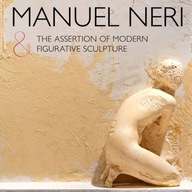 Manuel Neri and the Assertion of Modern