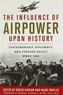 The Influence of Airpower upon History: