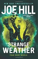 Strange Weather: Four Short Novels Hill Joe