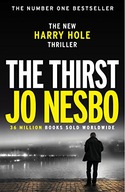 The Thirst: The compulsive Harry Hole novel from