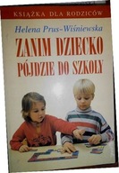 Zanim dziecko pójdzie do szkoły - Prus-Wiśniewska