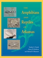 The Amphibians and Reptiles of Arkansas Trauth