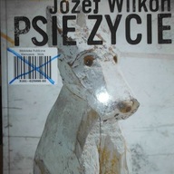 Psie życie - Józef Wilkoń