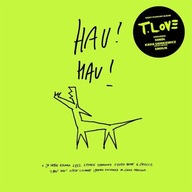 T.Love Hau! Hau! (CD)